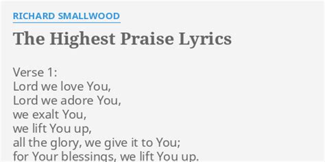 The Highest Praise Lyrics By Richard Smallwood Verse 1 Lord We