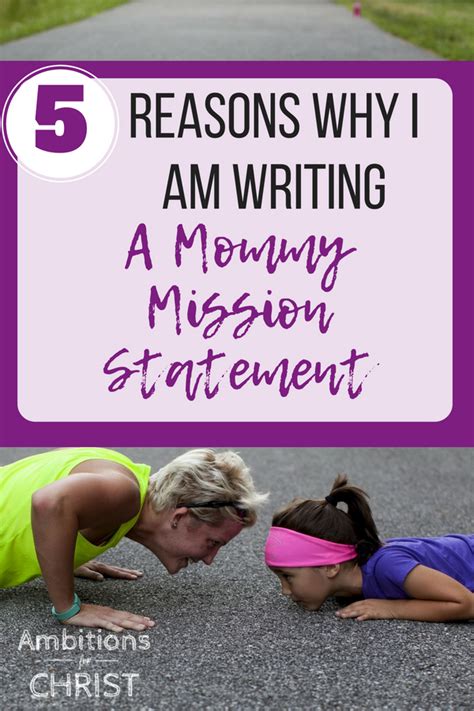 5 Reasons Why I Am Writing A Mommy Mission Statement