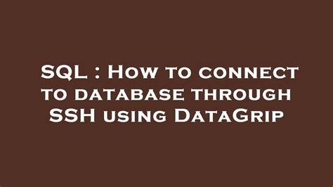 SQL How To Connect To Database Through SSH Using DataGrip YouTube
