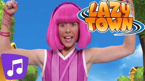 Lazy Town Having A Great Time Music Video Youtube