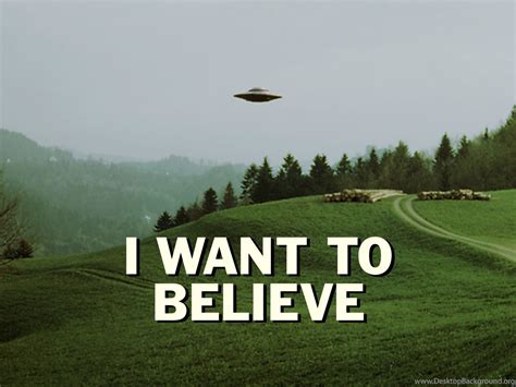I Want To Believe Wallpapers Album On Imgur Desktop Background