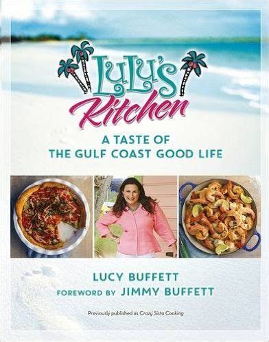 To enjoy prime music, go to your music library and transfer your account to amazon.co.uk (uk). LuLu's Kitchen: A Taste of the Gulf Coast Good Life: Lucy ...