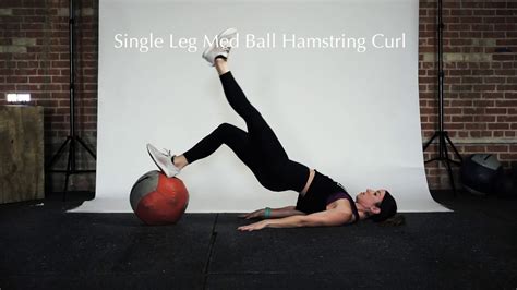 Single Leg Med Ball Hamstring Curl Youtube