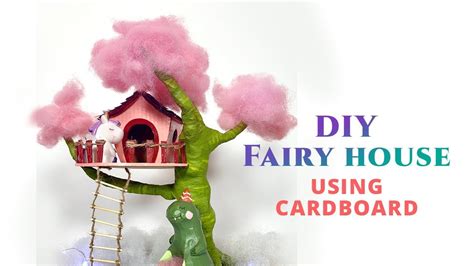 Diy A Fairy House Using Cardboard Easy Youtube