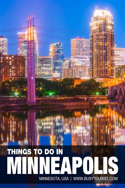 60 Best And Fun Things To Do In Minneapolis Minnesota Minneapolis