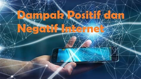 Dampak Positif Dan Negatif Penggunaan Internet Mobile Legends