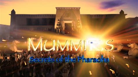 Imax Мумии Секреты фараонов Imax Mummies Secrets Of The Pharaohs 2007 Видео Dailymotion