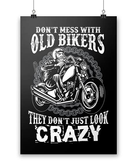 Dont Mess With Old Bikers Poster Biker Quotes Skull Quote Custom