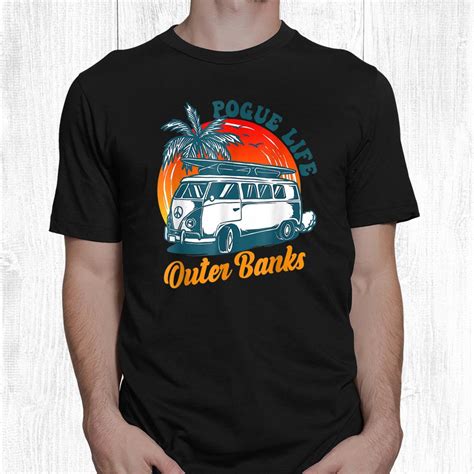 Pogues Life Outers Banks Retro Vans Vintage Shirt Teeuni