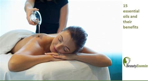 Essential Oils And Their Benefits Good Massage Massage Oil Massage