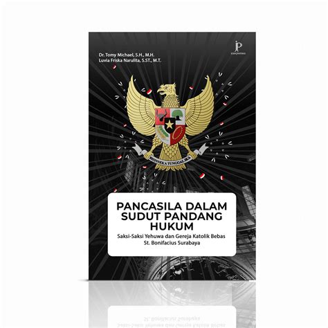 pancasila dalam sudut pandang hukum saksi saksi yehuwa dan gereja katolik bebas st bonifacius