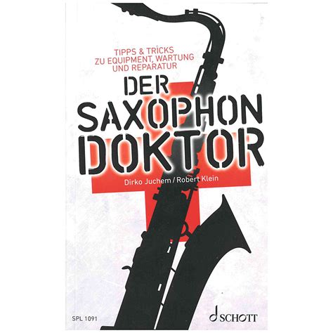 Schott Schott Der Saxophon Doktor Guide Books