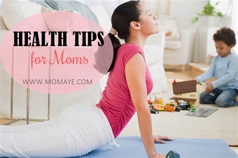 Health Tips For Moms