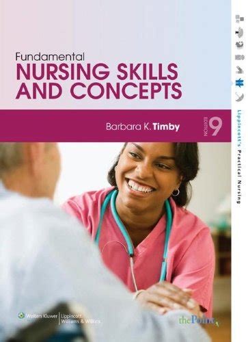 Fundamental Nursing Skills And Concepts Timby Barbara Kuhn