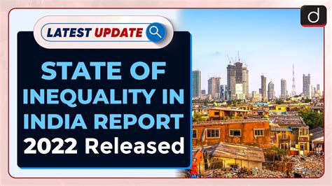 State Of Inequality In India Report 2022 Released Latest Update