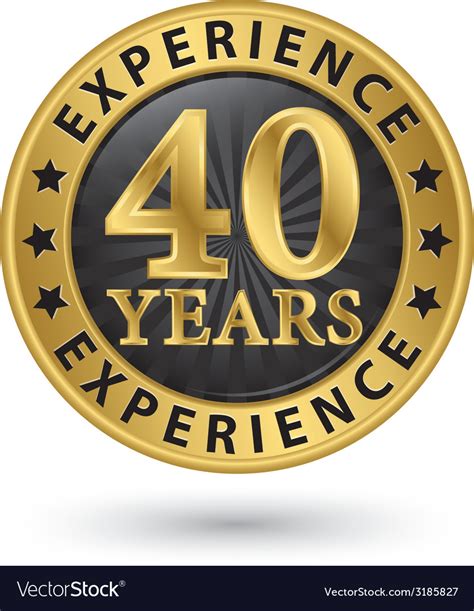 40 Years Experience Gold Label Royalty Free Vector Image
