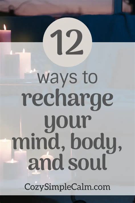 ways to recharge your mind body and soul cozy simple calm