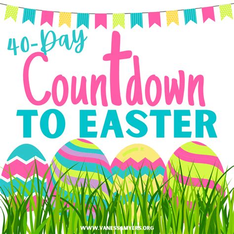 40 Day Countdown To Easter Vanessa Myers