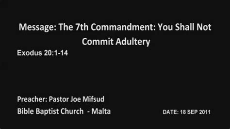 110918e The 7th Commandment You Shall Not Commit Adultery On Vimeo