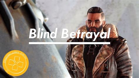 Part of the series of quests related to brotherhood of steel, also required. Fallout 4: Blind Betrayal | Guide | Playthrough - YouTube