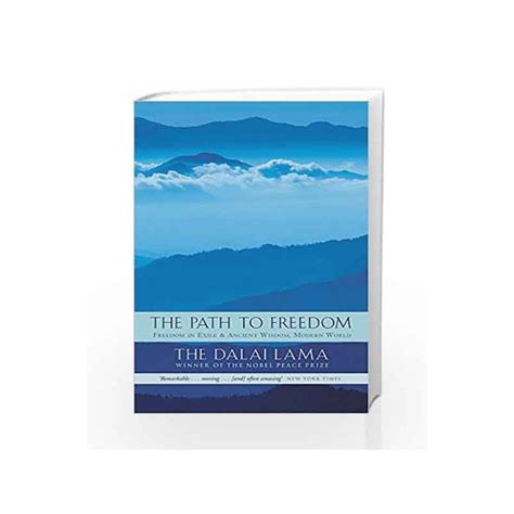 The Path To Freedom Freedom In Exile And Ancient Wisdom Modern World