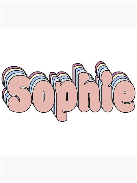 Sophie Name Art Print For Sale By Ashleymanheim Redbubble
