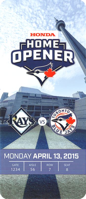 The Opening Day Ticket For The Toronto Blue Jays Game Vs The Tampa Bay