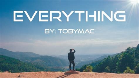 Tobymac Everything Lyric Video Our Christian Videos Com