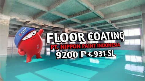 Dang ro hakku be na karejo on,alai anggo manjalo gaji i di rohakku dope. Floor Coating PT. Nippon Paint Indonesia | Nippon 9200 F ...