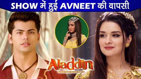 Good News Avneet Kaur To Make Her Come Back As Yamine In Season 3 Of Aladdin Naam To Suna Hoga
