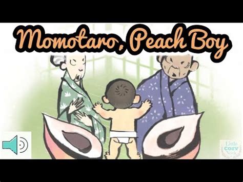 An old man and his wife are sad and lonely before they can cut it open, it bursts and a baby boy pops out, an answer to their prayers. Momotaro Peach Boy - Read Aloud Stories for Children - YouTube