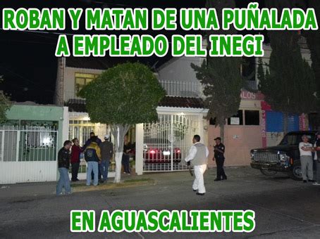 As such, the aguascalientes metropolitan area had a total population of 932,369. "EL CIRCO": ROBAN Y MATAN DE UNA PUÑALADA A EMPLEADO DEL ...