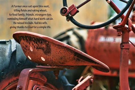 A Farmer And His Tractor Poem By Kathy Clark Farm Life Quotes Farmer