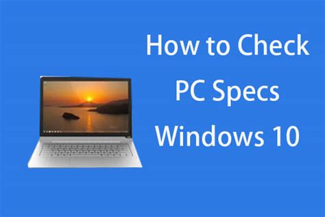How To Check Pc Full Specs Windows 10 In 5 Ways