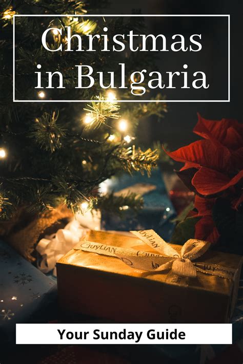 How To Celebrate Christmas In Bulgaria Bulgarian Traditions Updated
