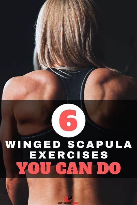 6 Best Exercises To Fix Your Winged Scapula Scapula Scapula