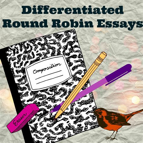 A round robin is a tournament format in which each team participating plays each other team participating an equal number of times. Differentiated Round Robin Essays | First person writing ...