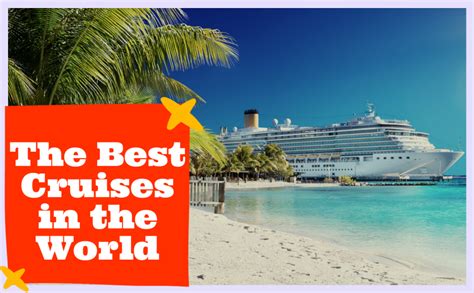 The Best Cruises In The World And Like