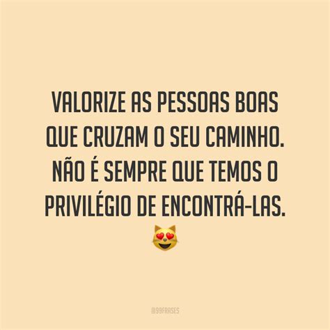 Frases De Valorização Das Pessoas