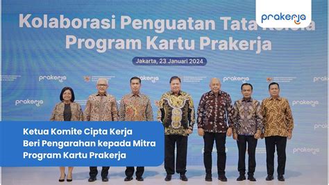 Jelang Pembukaan Program Kartu Prakerja Tahun 2024 Ketua Komite Cipta