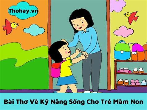 Bài Thơ Về Kỹ Năng Sống Cho Trẻ Mầm Non 26 Bài Thơ Hay Nhất