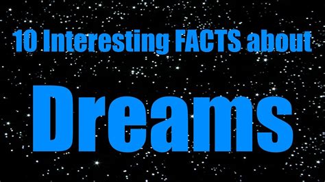 10 Interesting Facts About Dreams Youtube