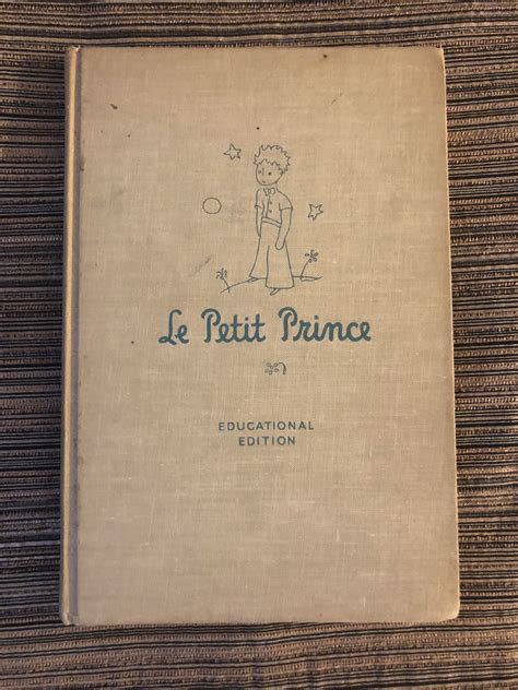 I read the little prince in french (le petit prince) a long time ago, when i was a child and still dreaming that the world was without flaw. 📖📚SOLD 📚📖1946 Le Petit Prince Educational Edition by Antoine De Saint Exupery with Illustrations ...