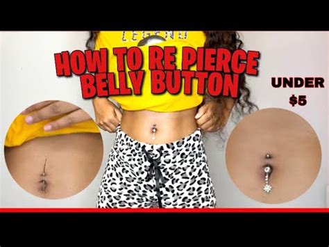 How To RE Pierce BELLY BUTTON AT HOME BY YOURSELF Super Easy YouTube