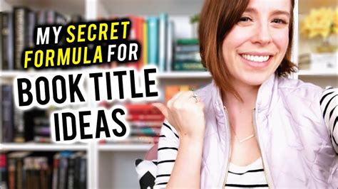 Book Title Ideas How To Title Your Book Youtube