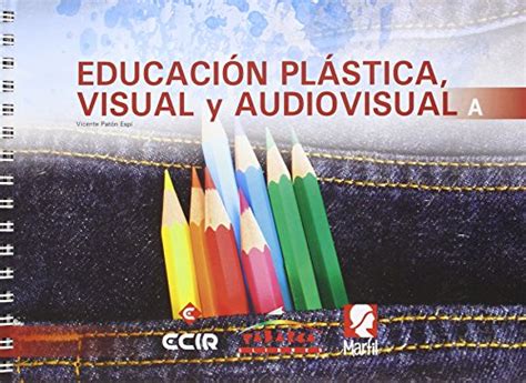 Encontrá libros de educacion plastica en mercadolibre.com.ar! Succahunlo: EDUCACIÓN PLÁSTICA, VISUAL Y AUDIOVISUALA ...