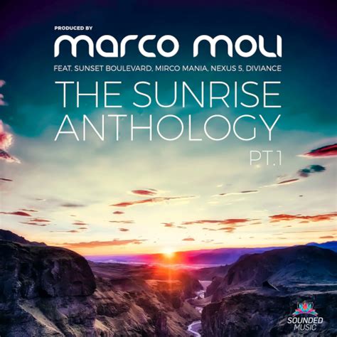 the sunrise anthology part 1 presented by marco moli chillout best dj mix