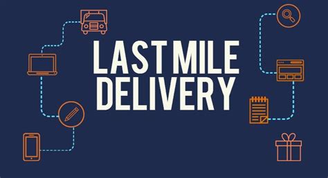 The Rising Importance Of The Last Mile Channelsonline