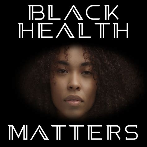 Black Health Matters Inspirational Template Postermywall