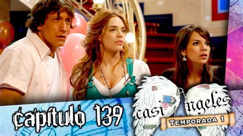 Bienvenido al canal oficial de casi ángeles!! Casi Angeles Capitulo 139 Temporada 1 - YouTube